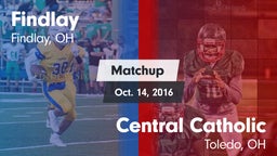 Matchup: Findlay vs. Central Catholic  2016