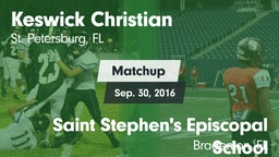 Matchup: Keswick Christian vs. Saint Stephen's Episcopal School 2016
