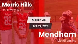 Matchup: Morris Hills vs. Mendham  2020