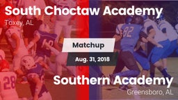 Matchup: South Choctaw Academ vs. Southern Academy  2018