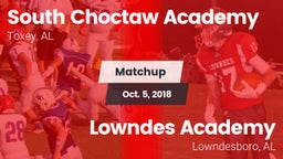 Matchup: South Choctaw Academ vs. Lowndes Academy  2018
