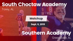 Matchup: South Choctaw Academ vs. Southern Academy  2019