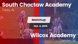 Matchup: South Choctaw Academ vs. Wilcox Academy  2019
