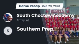 Recap: South Choctaw Academy  vs. Southern Prep 2020