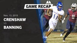 Recap: Crenshaw  vs. Banning 2015