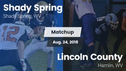 Matchup: Shady Spring vs. Lincoln County  2018