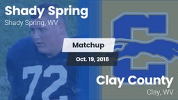 Matchup: Shady Spring vs. Clay County  2018