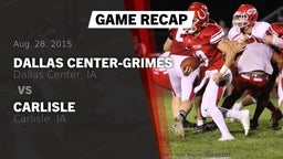 Recap: Dallas Center-Grimes  vs. Carlisle  2015