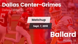 Matchup: Dallas Center-Grimes vs. Ballard  2018