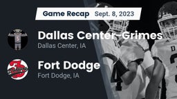 Recap: Dallas Center-Grimes  vs. Fort Dodge  2023