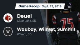 Recap: Deuel  vs. Waubay, Wilmot, Summit 2019