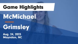 McMichael  vs Grimsley  Game Highlights - Aug. 24, 2023