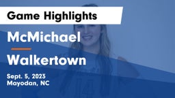 McMichael  vs Walkertown Game Highlights - Sept. 5, 2023