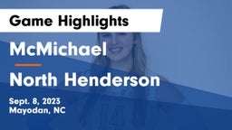 McMichael  vs North Henderson  Game Highlights - Sept. 8, 2023
