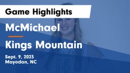 McMichael  vs Kings Mountain  Game Highlights - Sept. 9, 2023