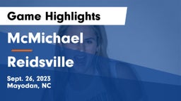 McMichael  vs Reidsville Game Highlights - Sept. 26, 2023