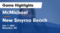 McMichael  vs New Smyrna Beach  Game Highlights - Oct. 7, 2023
