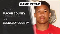 Recap: Macon County  vs. Bleckley County  2013