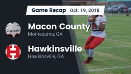 Recap: Macon County  vs. Hawkinsville  2018