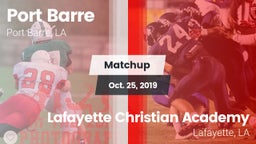 Matchup: Port Barre vs. Lafayette Christian Academy  2019