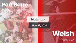 Matchup: Port Barre vs. Welsh  2020