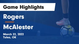 Rogers  vs McAlester  Game Highlights - March 22, 2022