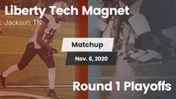 Matchup: Liberty Tech Magnet vs. Round 1 Playoffs 2020