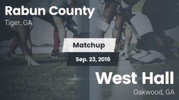 Matchup: Rabun County vs. West Hall  2016