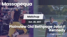 Matchup: Massapequa vs. Plainview Old Bethpage John F Kennedy  2017