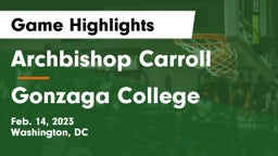 Archbishop Carroll  vs Gonzaga College  Game Highlights - Feb. 14, 2023