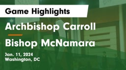 Archbishop Carroll  vs Bishop McNamara  Game Highlights - Jan. 11, 2024