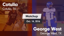 Matchup: Cotulla vs. George West  2016