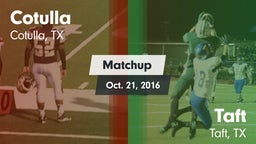 Matchup: Cotulla vs. Taft  2016