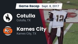 Recap: Cotulla  vs. Karnes City  2017