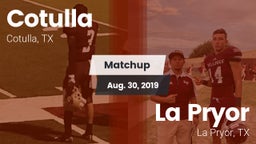Matchup: Cotulla vs. La Pryor  2019
