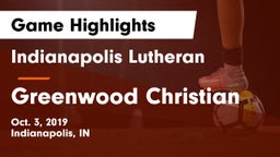 Indianapolis Lutheran  vs Greenwood Christian Game Highlights - Oct. 3, 2019