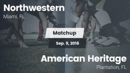 Matchup: Northwestern vs. American Heritage  2016