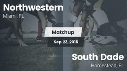 Matchup: Northwestern vs. South Dade  2016