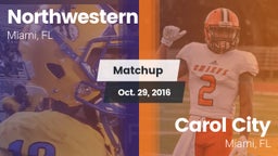 Matchup: Northwestern vs. Carol City  2016