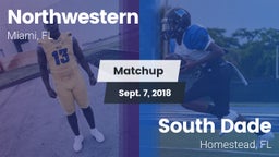 Matchup: Northwestern vs. South Dade  2018