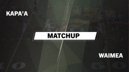 Matchup: Kapa'a vs. Waimea  2016