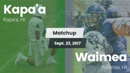 Matchup: Kapa'a vs. Waimea  2017