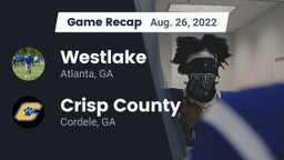 Recap: Westlake  vs. Crisp County  2022