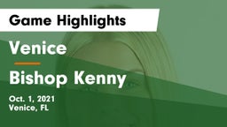 Venice  vs Bishop Kenny  Game Highlights - Oct. 1, 2021