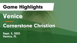 Venice  vs Cornerstone Christian  Game Highlights - Sept. 3, 2022
