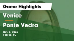 Venice  vs Ponte Vedra  Game Highlights - Oct. 6, 2023