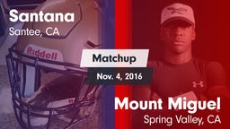Matchup: Santana vs. Mount Miguel  2016