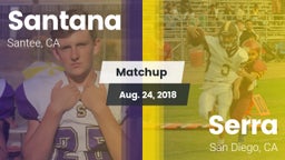 Matchup: Santana vs. Serra  2018