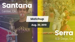 Matchup: Santana vs. Serra  2019