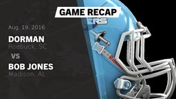 Recap: Dorman  vs. Bob Jones  2016